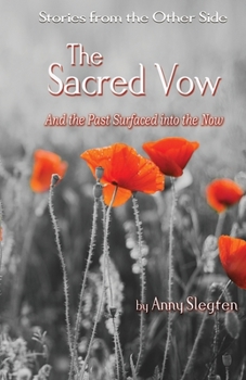 Paperback The Sacred Vow: And The Past Surfaced Into The Now Book