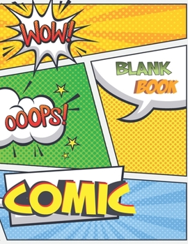 Paperback Blank Comic Book: A Large Sketchbook for Kids and Adults, Create Your Own Comics, Variety of Templates Blank Pages Book Drawing Book