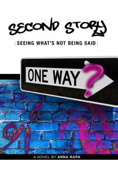 Paperback Second Story: Seeing What's Not Being Said Book