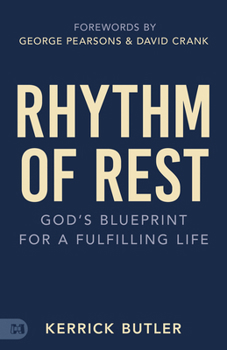 Paperback Rhythm of Rest: God's Blueprint for a Fulfilling Life Book