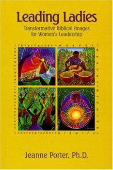 Paperback Leading Ladies: Transformative Biblical Images for Women's Leadership Book