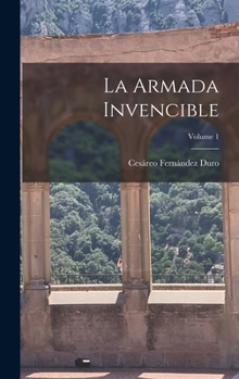 Hardcover La Armada Invencible; Volume 1 [Spanish] Book