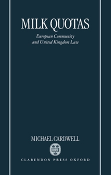 Hardcover Milk Quotas: European Community and United Kingdom Law Book