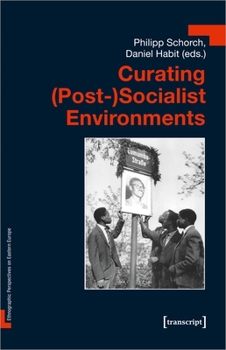 Paperback Curating (Post-)Socialist Environments Book