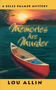 Paperback Memories Are Murder: A Belle Palmer Mystery Book
