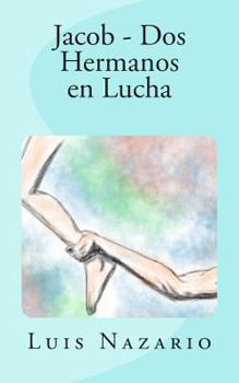 Paperback Jacob - DOS Hermanos En Lucha [Spanish] Book