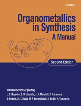 Paperback Organometallics in Synthesis: A Manual Book