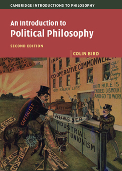An Introduction to Political Philosophy (Cambridge Introductions to Philosophy) - Book  of the Cambridge Introductions to Philosophy
