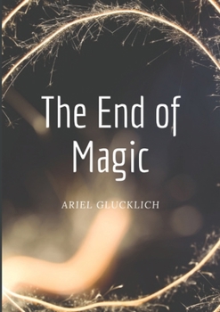 Paperback The End of Magic Book