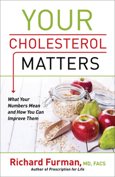 Paperback Your Cholesterol Matters: What Your Numbers Mean and How You Can Improve Them Book