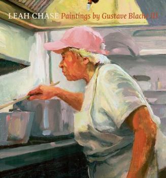 Hardcover Leah Chase: Paintings by Gustave Blache III Book