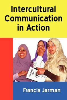 Paperback Intercultural Communication in Action Book
