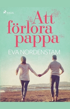 Paperback Att förlora pappa [Swedish] Book