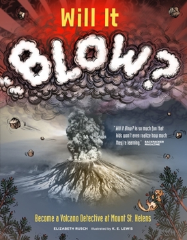 Paperback Will It Blow?: Become a Volcano Detective at Mount St. Helens Book