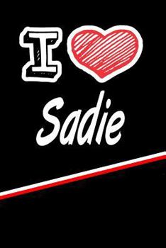 Paperback I Love Sadie: Blood Sugar Diet Diary Journal Log Featuring 120 Pages 6x9 Book