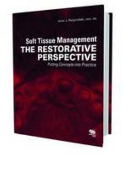 Hardcover Soft Tissue Management: The Restorative Perspective: Putting Concepts into Practice Book