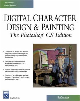 Paperback Digital Character Design and Painting: The Photoshop CS Edition [With CDROM] Book