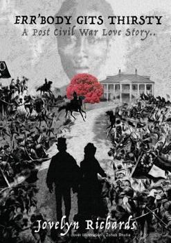 Err'body Gits Thirsty: Post Civil War Love Story