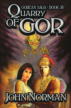 Quarry of Gor - Book #35 of the Gor