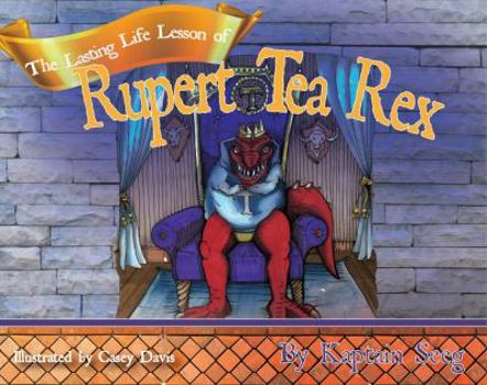 Hardcover The Long Lasting Lesson of Rupert Tea Rex Book