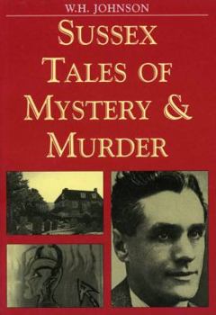 Paperback Sussex Tales of Mysery and Murder (Mystery & Murder) Book