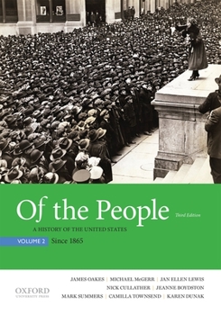 Paperback Of the People: A History of the United States, Volume 2: Since 1865 Book