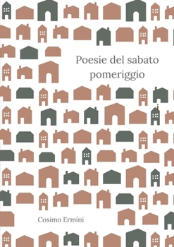 Paperback Poesie del sabato pomeriggio [Italian] Book