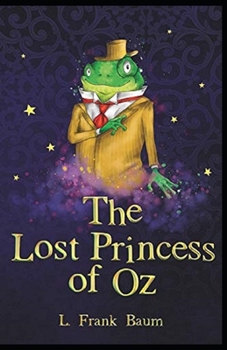 Paperback The Lost Princess of Oz Annotated Book