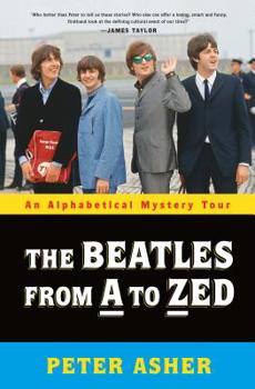 Hardcover The Beatles from A to Zed: An Alphabetical Mystery Tour Book