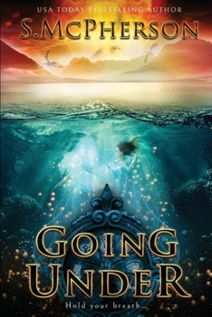 Going Under: An Epic Fantasy - Book #6 of the Last Elentrice