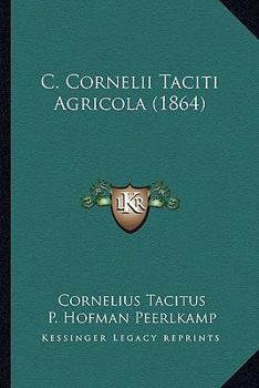 Paperback C. Cornelii Taciti Agricola (1864) [Latin] Book