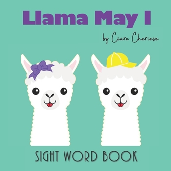 Paperback Llama May I: Sight Word Book