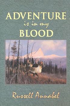 Hardcover Adventure Is in My Blood Book