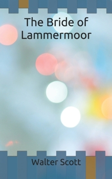 The Bride of Lammermoor