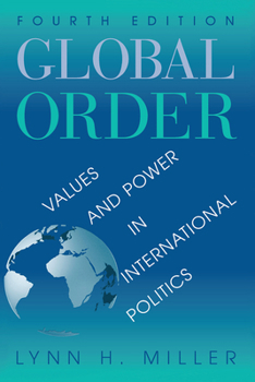 Hardcover Global Order: Values and Power in International Relations, Fourth Edition Book