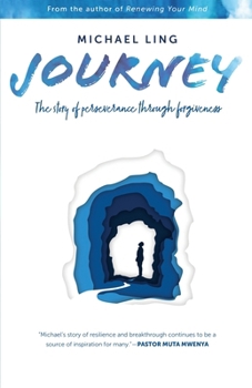 Paperback Journey - The Story of Perseverance Through Forgiveness Book