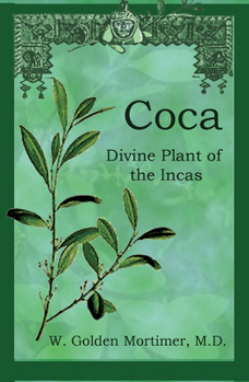 Paperback Coca: Divine Plant of the Incas Book
