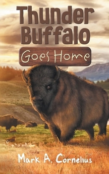 Hardcover Thunder Buffalo Goes Home Book