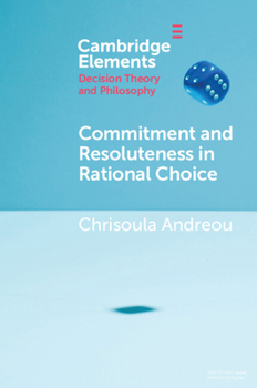 Paperback Commitment and Resoluteness in Rational Choice Book