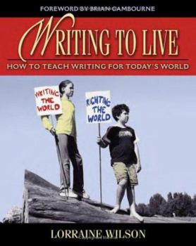 Paperback Writing to Live: How to Teach Writing for Today's World Book