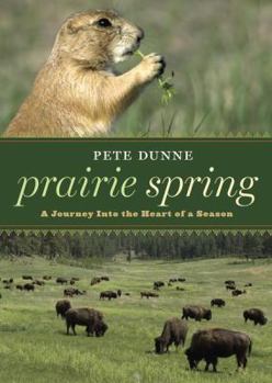 Hardcover Prairie Spring: A Journey Into the Heart of a Season Book