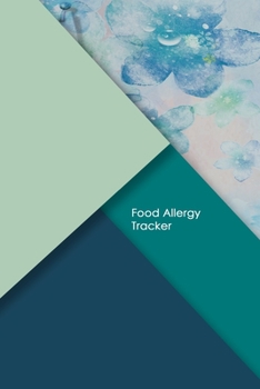 Food Allergy Tracker: Professional Food Intolerance Diary: Daily Journal to Track Foods, Triggers and Symptoms to Help Improve Crohn`s, IBS, Celiac Disease and Other Digestive Disorders