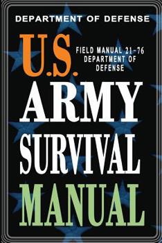 Paperback U.S. Army Survival Manual: FM 21-76 Book