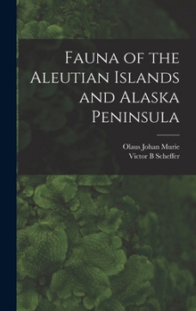 Hardcover Fauna of the Aleutian Islands and Alaska Peninsula Book