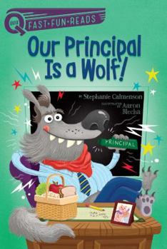 Paperback Our Principal Is a Wolf!: A Quix Book