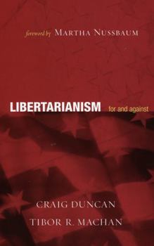 Paperback Libertarianism: For and Against Book