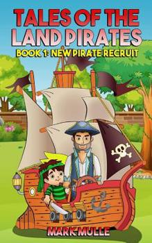 Paperback Tales of the Land Pirates (Book 1): Lost Without Clues Book