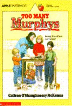 Too Many Murphys - Book #1 of the Murphys