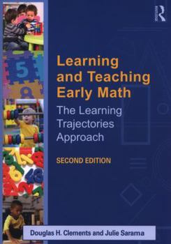 Paperback Learning and Teaching Early Math: The Learning Trajectories Approach Book