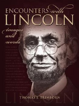 Paperback Encounters with Lincoln: Images and Words Book